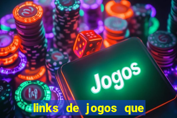 links de jogos que ganha dinheiro